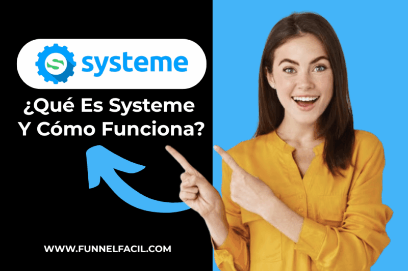 ¿Qué es Systeme.io y Cómo Funciona?